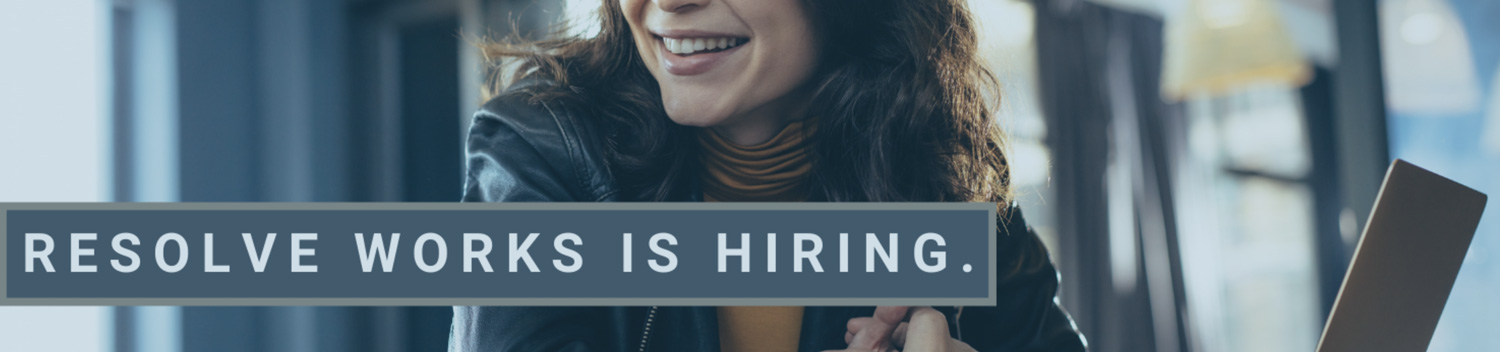 ResolveWorksisHiring Resolve Works is Hiring